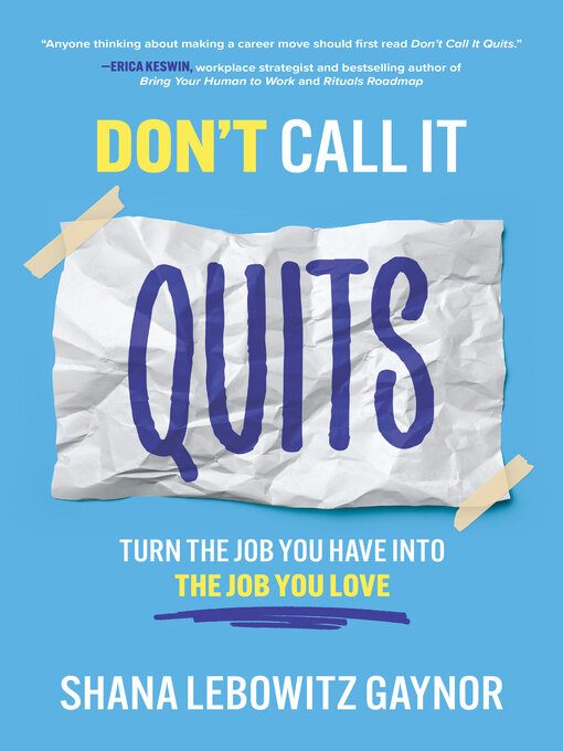 Title details for Don't Call It Quits by Shana Lebowitz Gaynor - Available